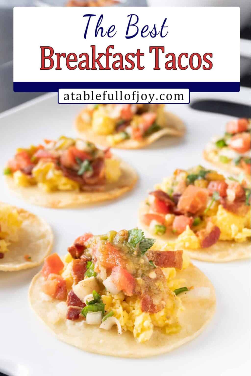 Easy Breakfast Taco Recipe Quick, Delicious, and the BEST!