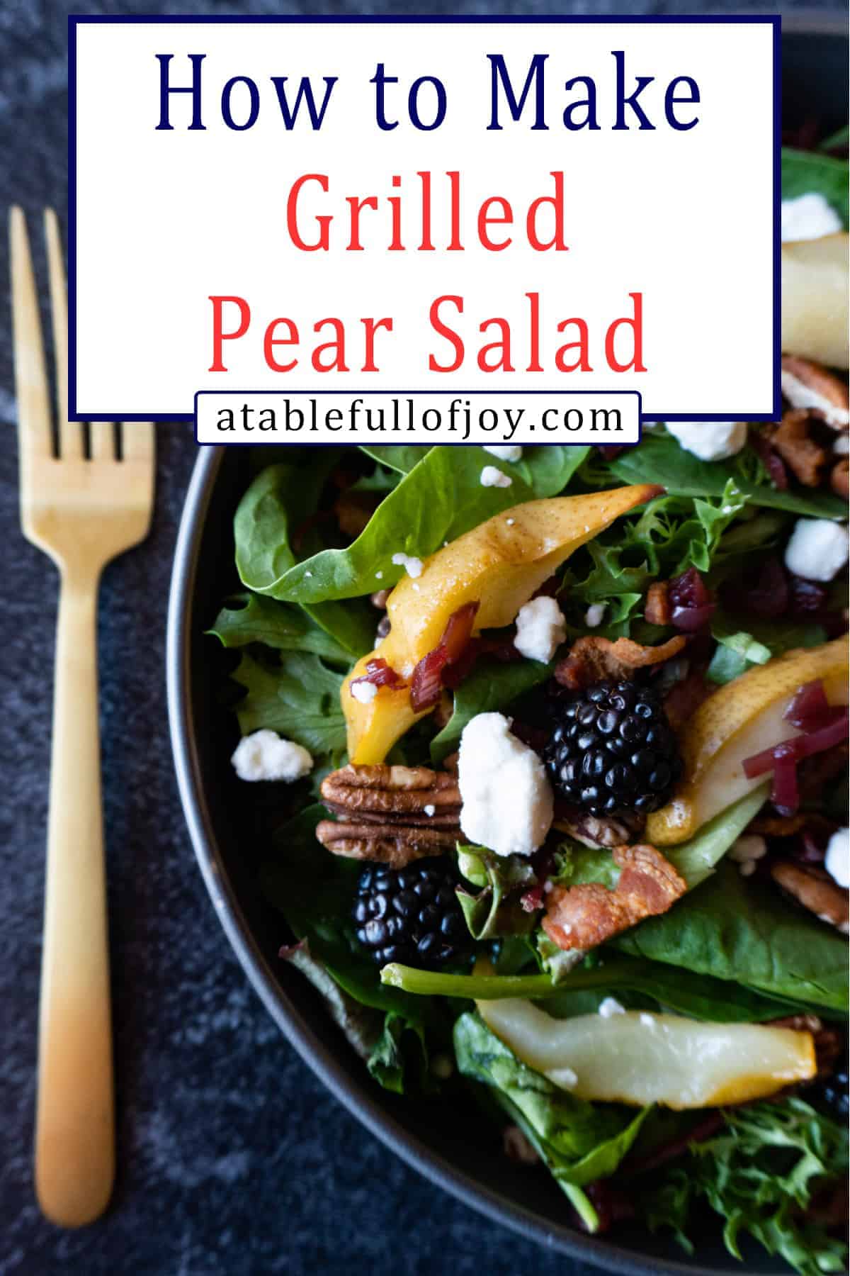 Pinterest pin for Grilled Pear Salad