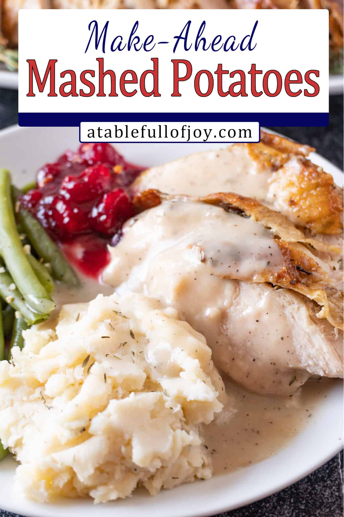 mashed potatoes on plate with turkey, gravy. cranberry sauce, and green beans pinterest pin